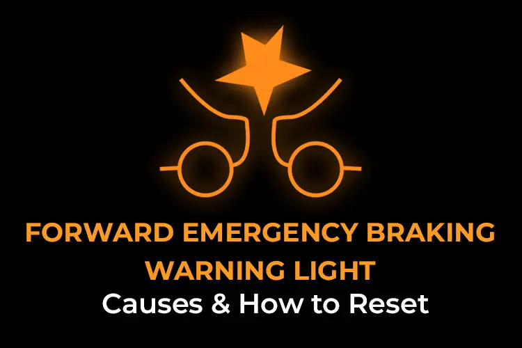 forward emergency braking system warning light on
