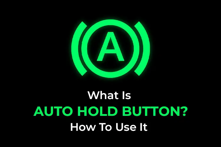 Auto Hold Button