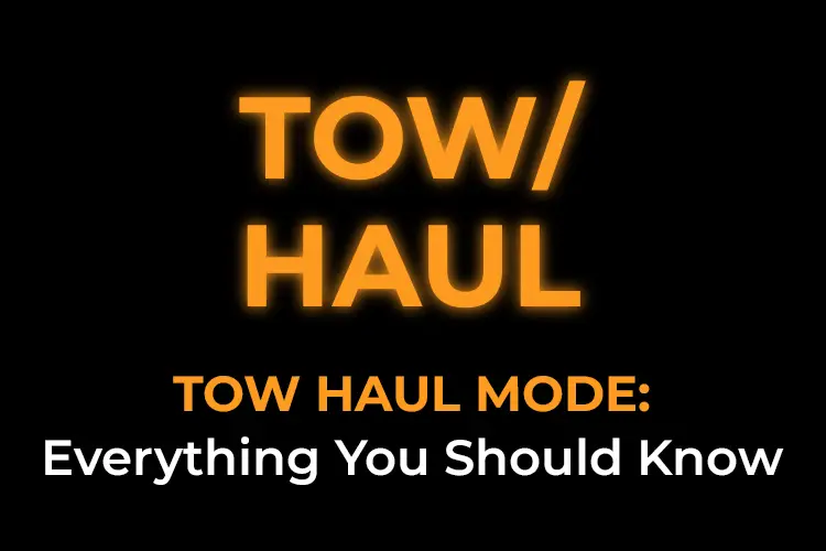 Tow Haul Mode