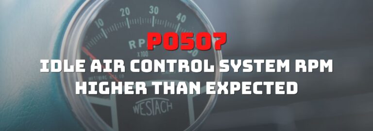 Here's where you can get a thorough understanding of the P0507 OBD2 code