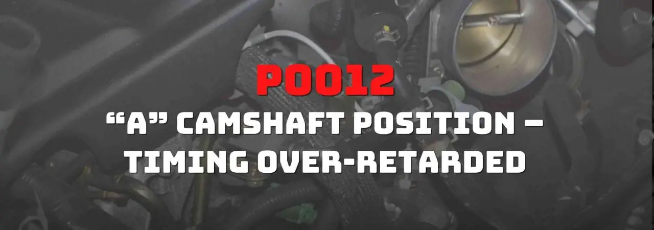 If you want to know about the P0012 code, this article is the right place