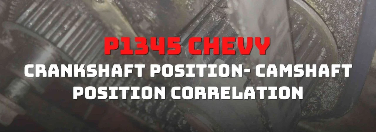 In this article, we go in-depth about the P1345 Chevy trouble code