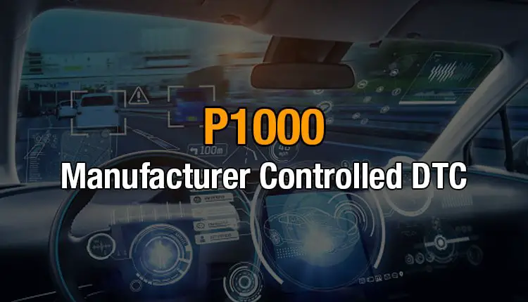 Here's where you can get a thorough understanding of the P1000 OBD2 code