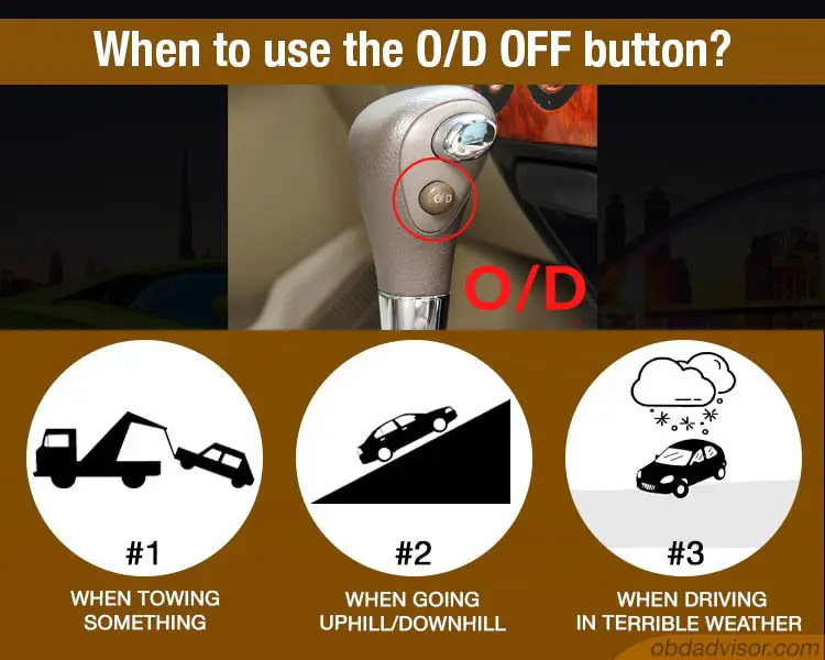 when to use the O/D switch