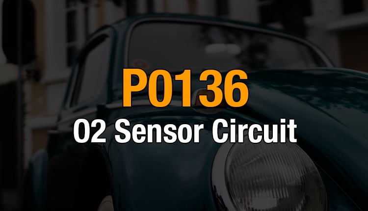 Here's where you can get a thorough understanding of the P0136 OBD2 code