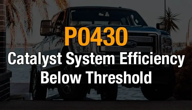 Here's where you can get a thorough understanding of the P0430 OBD2 code