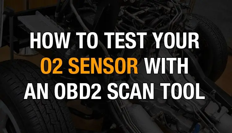 Want to how to test O2 sensor with a scanner? This is the right place