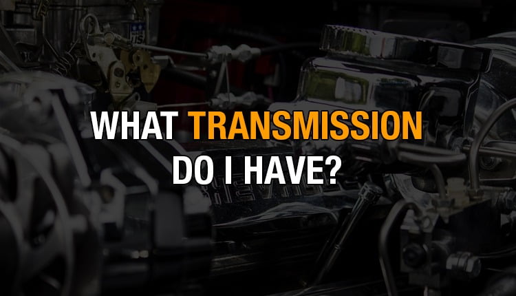 Read this article to find out what transmission do i have