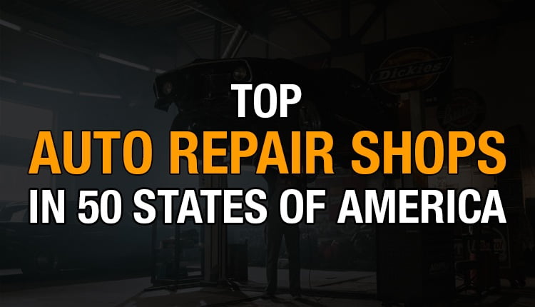 Top Auto Repair Shops In 50 States Of America