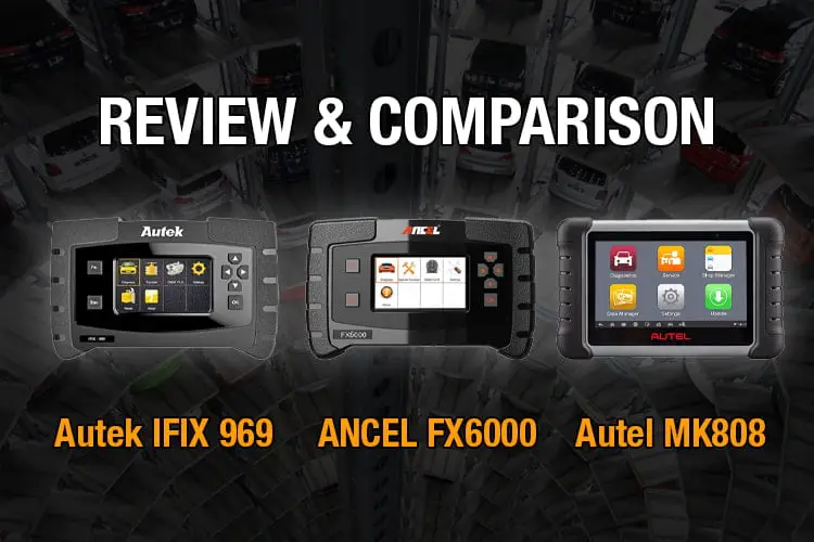 Autek IFIX 969 vs. ANCEL FX6000 vs. Autel MK808